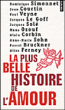 La plus belle histoire de l'amour&nbsp;-&nbsp;Collectif