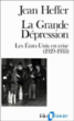 La Grande dépression&nbsp;-&nbsp;Jean Heffer