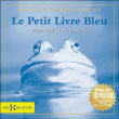 Le petit livre bleu pour voir la vie en rose&nbsp;-&nbsp;Bradley Trevor Greive