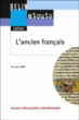 L'ancien français&nbsp;-&nbsp;Geneviève Joly