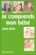 Je comprends mon bébé&nbsp;-&nbsp;Edwige Antier