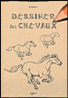 Dessiner les chevaux&nbsp;-&nbsp;Roberto Fabbretti
