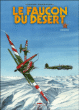 Le faucon du désert - Le faucon du désert, Avec un cahier graphique T3