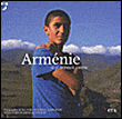 Arménie ici je demeure j'existe&nbsp;-&nbsp;Y. Andre, L. Bersier, B. Walker