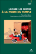 Laisser les motos à la porte du temple&nbsp;-&nbsp;Jissey
