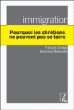 Immigration : Pourquoi les chrétiens ne peuvent pas se taire&nbsp;-&nbsp;Geneviève Médevielle, François Soulage