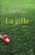 La gifle&nbsp;-&nbsp;Christos Tsiolkas, Jean-Luc Piningre
