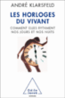 Les horloges du vivant&nbsp;-&nbsp;André Klarsfeld