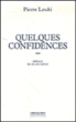 Quelques confidences&nbsp;-&nbsp;Pierre Louki