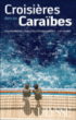 Croisières dans les Caraïbes&nbsp;-&nbsp;Collectif