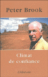 Climat de confiance&nbsp;-&nbsp;Peter Brook