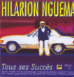 Hilarion Nguema&nbsp;-&nbsp;Tous ses succès