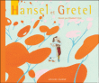 Hansel et Gretel&nbsp;-&nbsp;Jacob Grimm, Wilhelm Grimm, Emmanuel Pezé