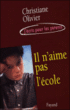 Il n'aime pas l'école&nbsp;-&nbsp;Charlotte Olivier