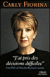 J'ai pris des décisions difficiles&nbsp;-&nbsp;Fiorina Carly