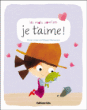 Je t'aime !&nbsp;-&nbsp;Collectif