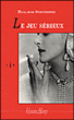 Le jeu sérieux&nbsp;-&nbsp;Hjalmar Söderberg