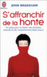 S'affranchir de la honte&nbsp;-&nbsp;John Bradshaw