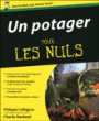 Un potager pour les nuls&nbsp;-&nbsp;Charlie Nardozzi