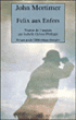 Felix aux enfers&nbsp;-&nbsp;John Mortimer