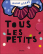 Tous les petits&nbsp;-&nbsp;Jeanne Ashbé