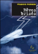 Rêves brisés&nbsp;-&nbsp;Francis Pornon