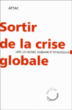 Sortir de la crise globale&nbsp;-&nbsp;ATTAC
