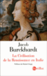 La civilisation de la Renaissance en Italie&nbsp;-&nbsp;Jacob Burckhardt