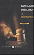 Le collectionneur&nbsp;-&nbsp;Anne-Laure Thieblemont