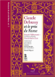 Claude Debussy&nbsp;-&nbsp;Claude Debussy et le prix de Rome volume 1 - Inclus livre