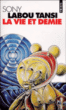 La vie et demie&nbsp;-&nbsp;S. Labou Tansi
