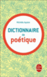 Dictionnaire de poétique&nbsp;-&nbsp;Michèle Aquien