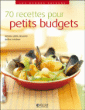 70 recettes pour petits budgets&nbsp;-&nbsp;Collectif
