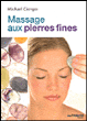 Le massage aux pierres fines&nbsp;-&nbsp;Michael Gienger