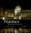 Couleurs de Nantes&nbsp;-&nbsp;Annick Caraminot, Eric Milteau