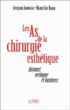 Les as de la chirurgie esthétiques&nbsp;-&nbsp;Josseline Abonneau, Marie-Guy Baron
