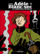Adèle Blanc-Sec - Adèle Blanc-Sec, T9