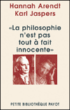 La philosophie n'est pas tout à fait innocente&nbsp;-&nbsp;Hannah Arendt, Karl Jaspers