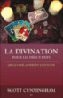 La divination pour les débutants&nbsp;-&nbsp;Scott Cunningham
