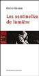 Les sentinelles de lumière&nbsp;-&nbsp;Didier Decoin, Jean-Marc Coudour