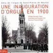 Divers compositeurs&nbsp;-&nbsp;Une inauguration d'orgue en 1900