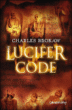 Lucifer code&nbsp;-&nbsp;Charles Brokaw