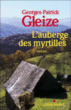 L'auberge des myrtilles&nbsp;-&nbsp;Georges Patrick Gleize