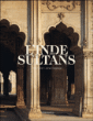 L'Inde des sultans&nbsp;-&nbsp;Yves Porter, Gérard Degeorge