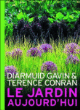 Le jardin aujourd'hui&nbsp;-&nbsp;Terence Conran, Diarmuid Gavin