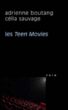 Les teen movies&nbsp;-&nbsp;Célia Sauvage, Adrienne Boutang