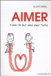Aimer&nbsp;-&nbsp;Alain Héril, Jacques Salomé