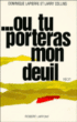 Ou tu porteras mon deuil&nbsp;-&nbsp;Larry Collins, Dominique Lapierre