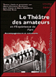 Le théâtre des amateurs et l'expérience de l'art&nbsp;-&nbsp;Marie Christine Bordeaux, Jean Caune