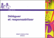 Déléguer et responsabiliser&nbsp;-&nbsp;Didier Noyé